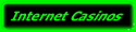 Internet Casinos